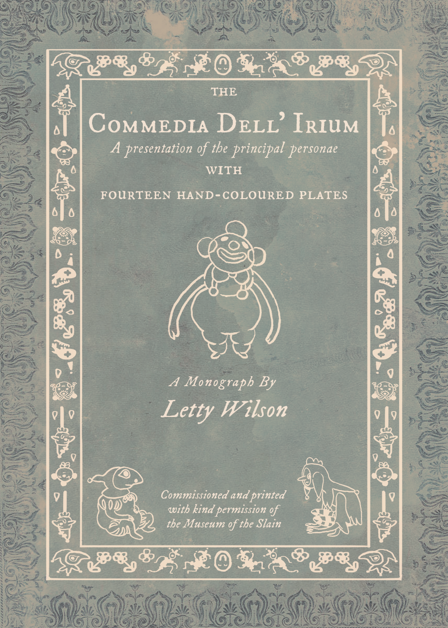 The Commedia Dell' Irium