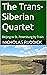 The Trans-Siberian Quartet by Nicholas Ruddick