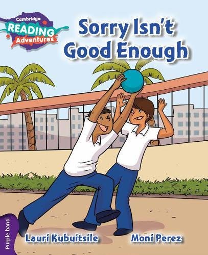 Cambridge Reading Adventures Sorry Isn't Good Enough Purple Band (Paperback)