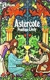 Astercote by Penelope Lively Astercote by Penelope Lively