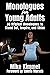 Monologues for Young Adults by Mike Kimmel