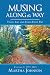 Musing Along the Way by Martha Johnson