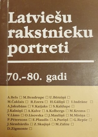 Latviešu rakstnieku portreti: 70.-80. gadi