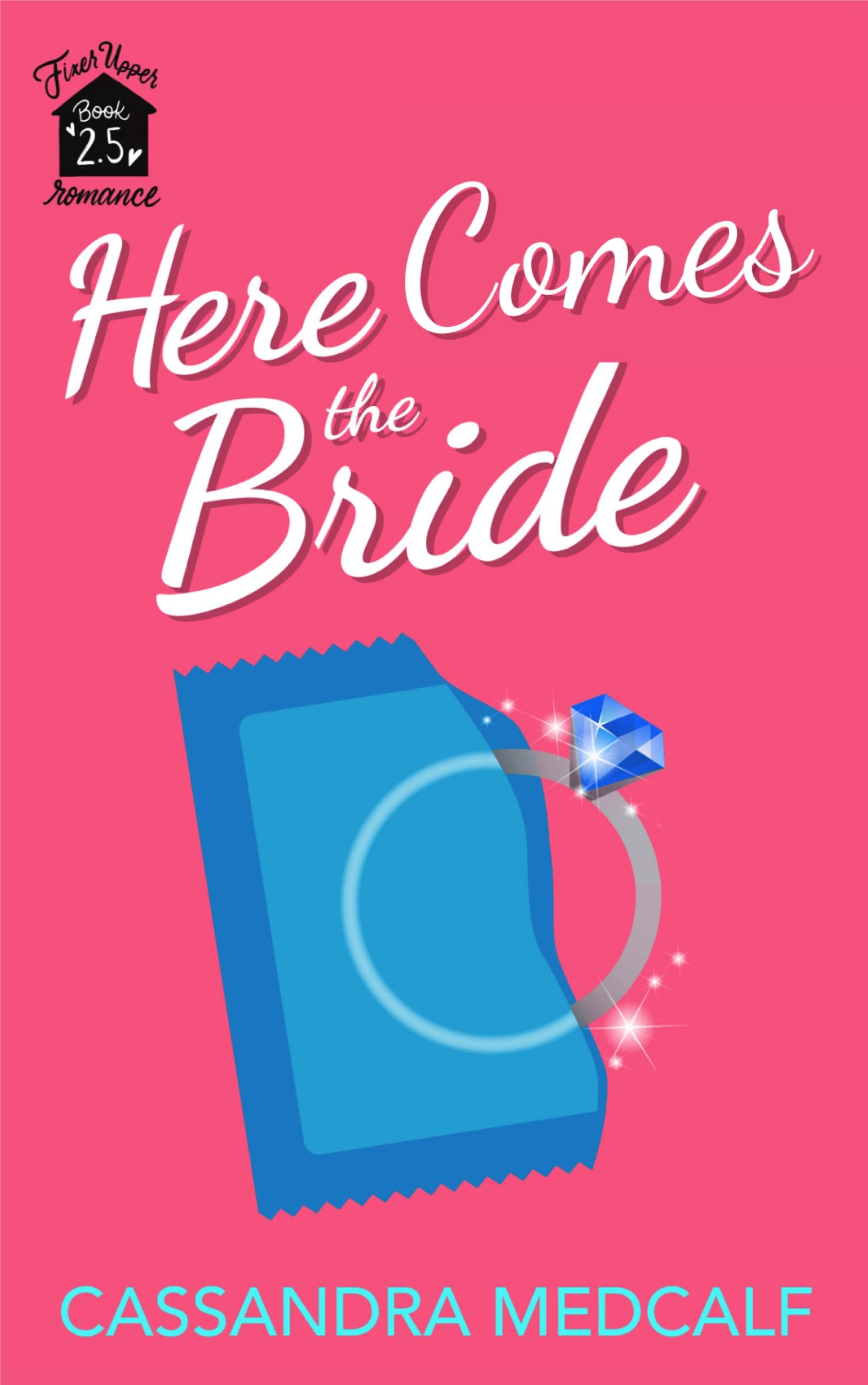 Here Comes the Bride (Fixer Upper #2.5)