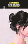 Intimidades by Katie Kitamura