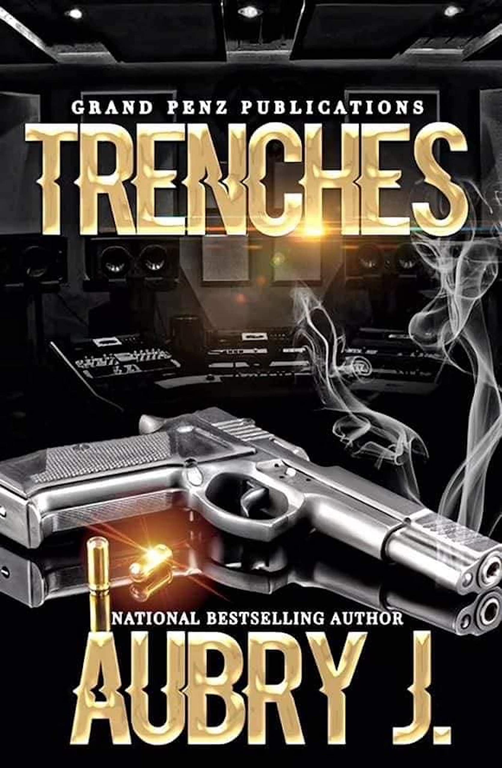 Trenches (The Grand Penz Mixtape Book 1)