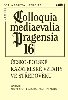 Česko-polské kazatelské vztahy ve středověku (Colloquia mediaevalia Pragensia, #16)
