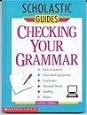Checking Your Grammar: Scholastic Guides