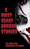 5 Most Scary Horr...