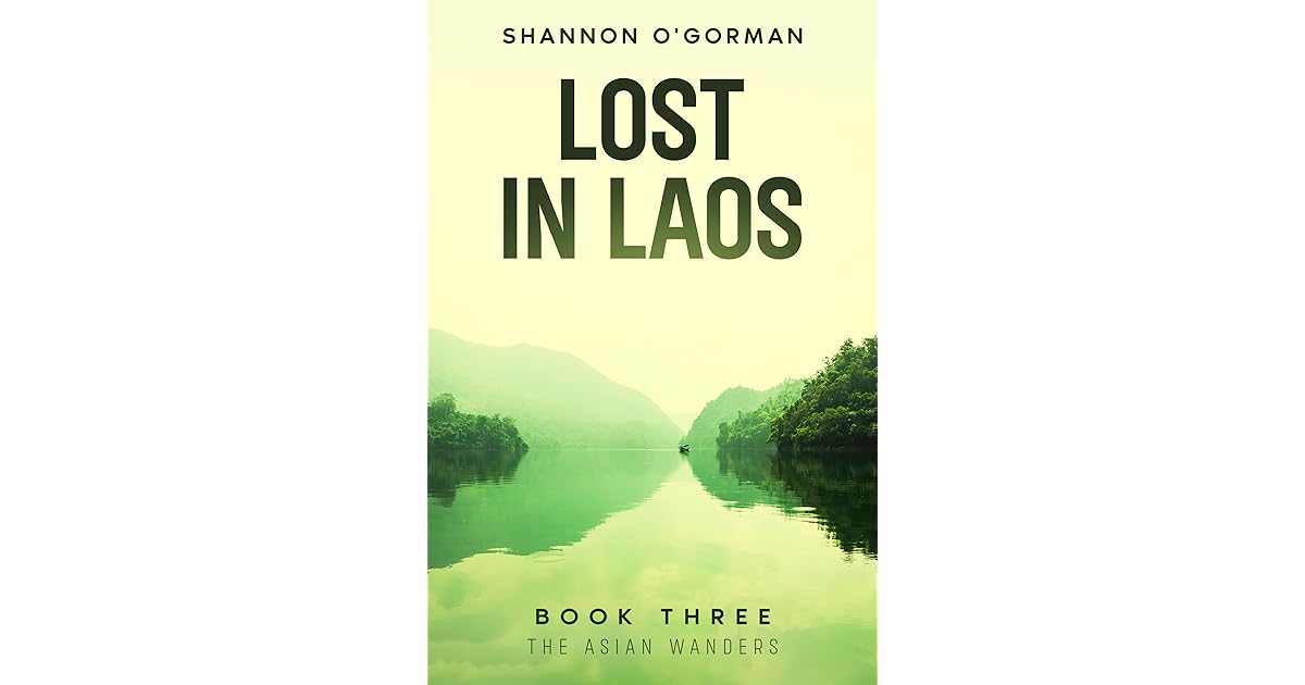 Book giveaway for Lost in Laos: The Asian Wanders by Shannon O'Gorman