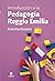 Introducción a la Pedagogía Reggio Emilia (Spanish Edition)