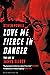 Love Me Fierce In Danger: The Life of James Ellroy