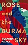 Rose and the Burm...