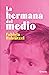 La hermana del medio (Spanish Edition)