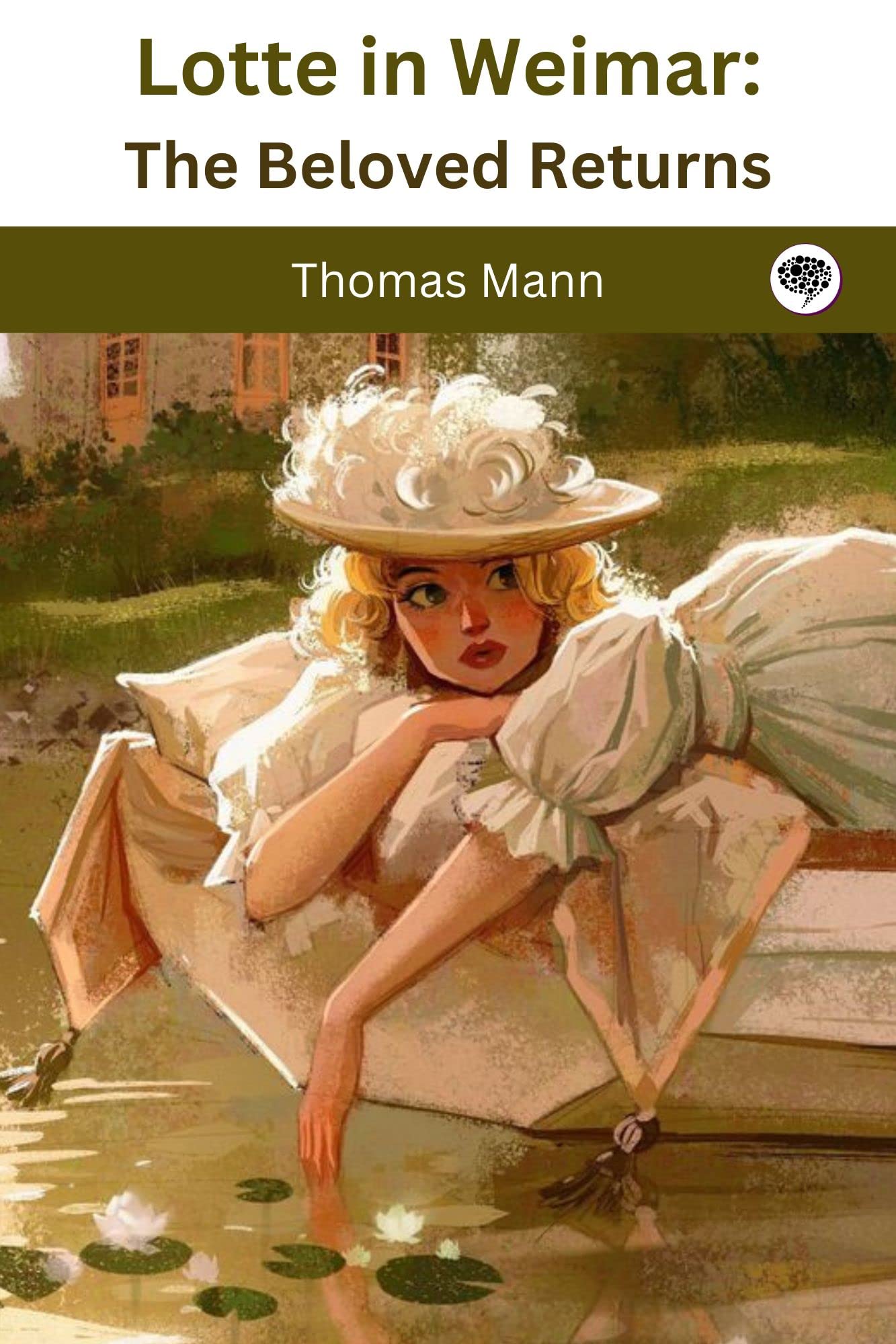 Lotte in Weimar: The Beloved Returns