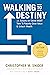 Walking to Destiny: 11 Acti...