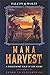 Mana Harvest: Sword to Ploughshare Farming LitRPG (Sword to Ploughshare Saga)
