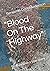 "Blood On The Highway": Bas...