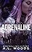 Adrenaline (In Secret We Sin, #1)