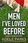 Men I’ve Loved Be...