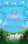 Just Friends at Thistle Lodge