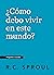 ¿Cómo debo vivir en este mundo?, Spanish Edition (Crucial Questions)