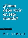 ¿Cómo debo vivir ...