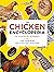The Chicken Encyclopedia by Gail Damerow