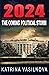 2024: The Coming Political ...