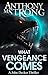 What Vengeance Comes by Anthony M. Strong What Vengeance Comes by Anthony M. Strong