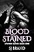 Blood Stained: The Stained Series - Book One