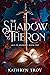 The Shadow of Theron (Age o...