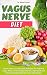 Vagus Nerve Diet: Learn How...