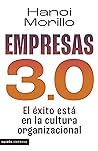 Empresas 3.0: El éxito está en la cultura empresarial (Spanish Edition)