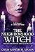 The Neighborhood Witch (The...