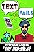 Text Fails: TExting Blooper...