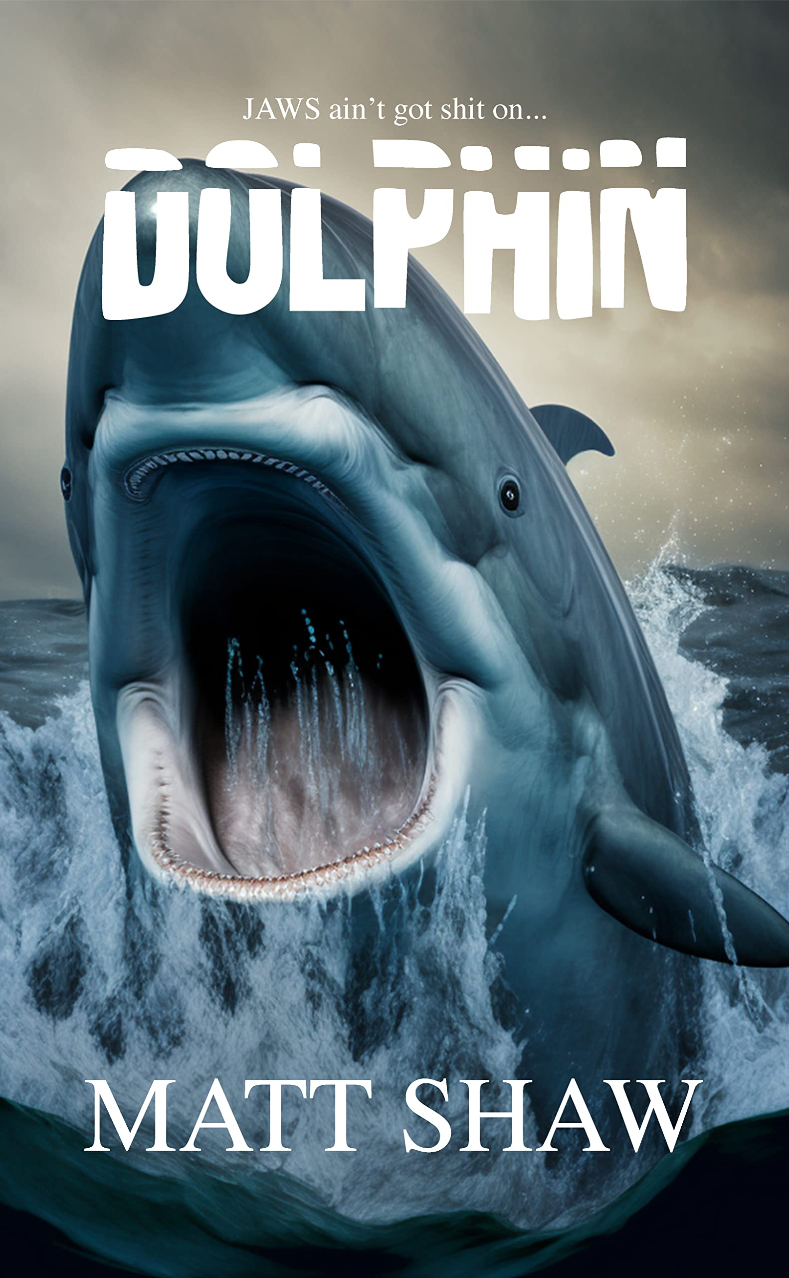 Dolphin: A comedy horror with bite! (Kindle Edition)