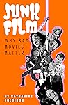 Book cover for Junk Film: Why Bad Movies Matter
