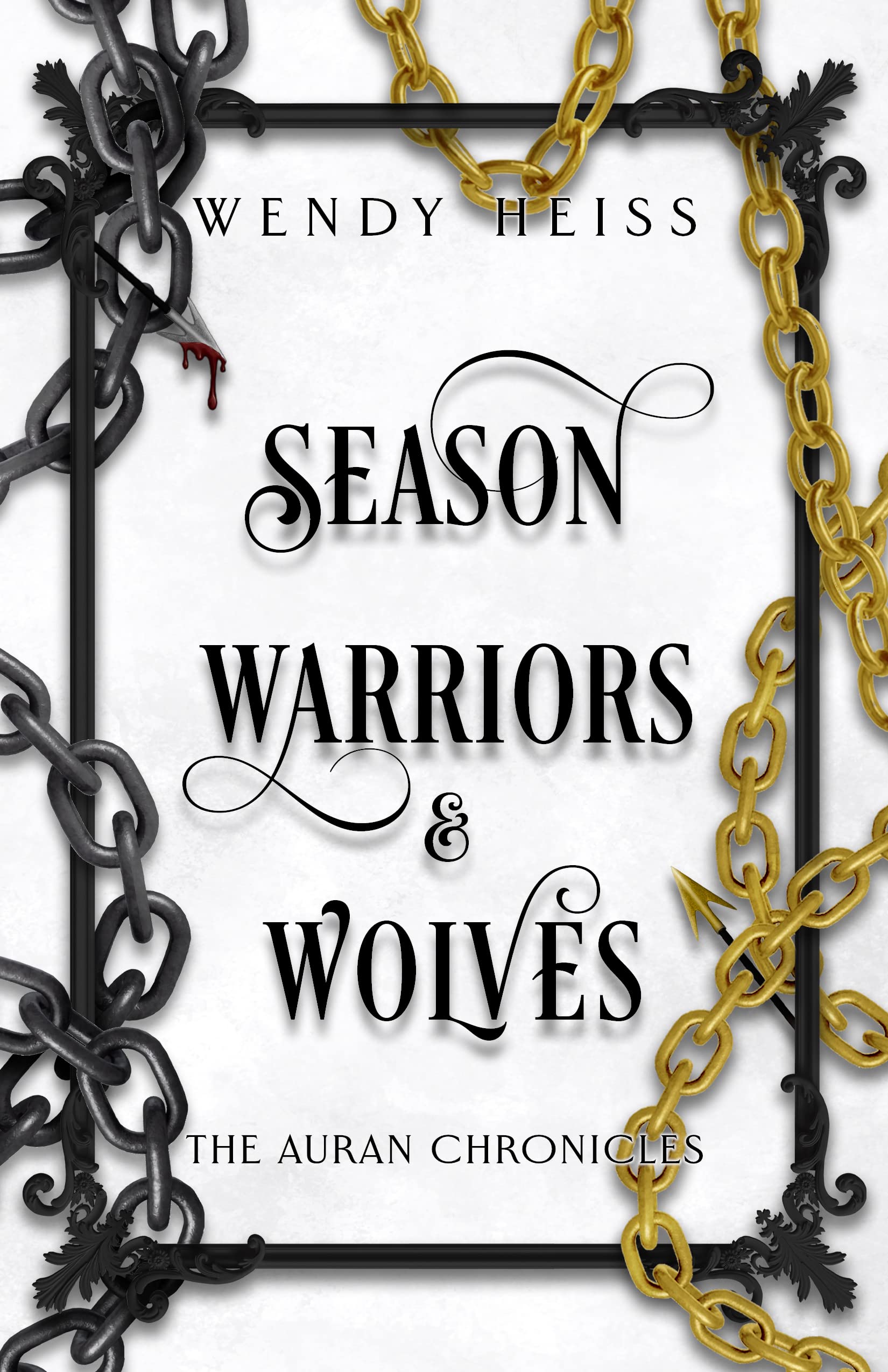 Season Warriors & Wolves (The Auran Chronicles #3)