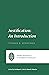 Justification: An Introduction (Short Studies in Systematic Theology)