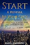 Book cover for Start A Revival In Your City!: An Inspiring and Practical Manual