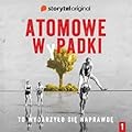 Atomowe wpadki (Atomowe wpadki, #1)