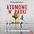 Atomowe wpadki (Atomowe wpadki, #1)