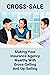 Cross-Sale: Making Your Ins...