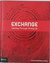 Exchange: gaining through giving up