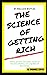 The Science of Getting Rich: & The Science of Being Well also by Wallace Wattles