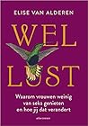 Wellust: Waarom w...