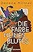Die Farbe meines Blutes