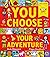 You Choose Your Adventure: ...