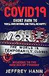 COVID19 – Short Path to 'You'll Own Nothing. And You'll Be Happy.': Welcome to the New Age of Tyranny